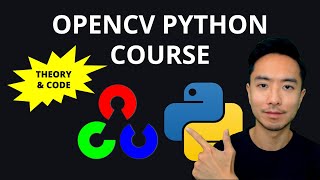 OpenCV Course in Python: Basic to Advanced (Theory and Code)