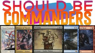 10 Creatures That Should Be Commanders