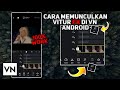 CARA MEMUNCULKAN FITUR FX DI VN ANDROID 100% WORK!