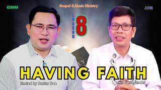 LESSON 8: HAVING FAITH | MAY 22, 2026