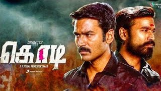 Kodi Full Movie In Tamil 2016 | Dhanush | Trisha | Anupama | Intresting Facts & Review