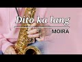 Dito ka lang // Saxophone cover