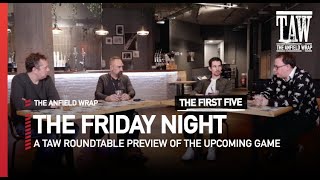 Liverpool v Leicester City | The Friday Night | The First Five