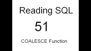 COALESCE Function: SQL Tutorial 51