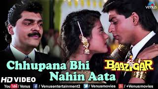 Chhupana_bhi_nahin_aata_HD_video_Baazigar_Shahrukh_Khan_$_Kajal_Vinod_Rathore_ romantic_song (1080p)
