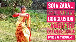 Soja Zara _ Baahubali 2 The Conclusion _ Angle The Star present_Cover Dance by Shrabanti