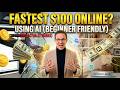 The Fastest Way a Beginner Can Make $100 Online Using AI