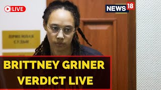 Griner Arrested In Russia | Griner Trial Verdict Live | US Basketball Star | WNBA | English News