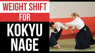 Perfecting Kokyu Nage: Essential Weight Shifting for Aikido and Shoto Mastery