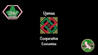 2021 Kwanzaa Celebration Principle 4: Ujamaa - Cooperative Economics