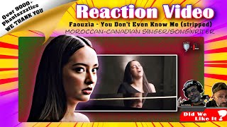 🎶[First Time Hearing] Faouzia | You Don't Even Know Me (stripped)🎶 #reaction #faouzia #fawns