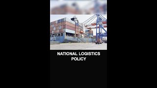 National Logistics Policy | #Shorts