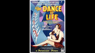 The Dance of Life 1929 Paramount Pictures Pre-Code Burlesque Film