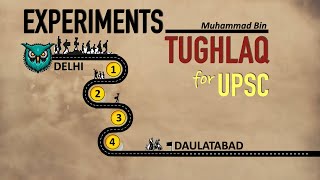 Experiments of Tughlaq | Medieval History for UPSC