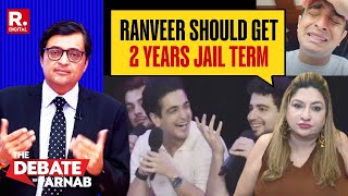 Ranveer Allahbadia Should Be Sent To Jail For 2 Years As Per Law: Simi Chandoke On Arnab's Show