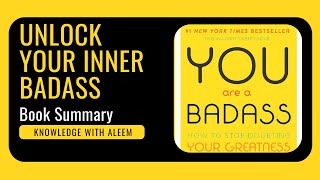 Unlock Your Inner Badass  A Summary of 'You Are a Badass' by Jen Sincero | Knowledge with Aleem