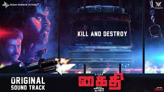Kill and Destroy - Kaithi - Original Soundtrack