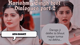 Kaddak Karishma ke Kaddak Dialogues Part 2❤️ || Karishma Singh Best Dialogues || Maddam sir • K.S 😘