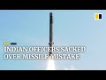 3 Indian officers sacked for accidentally firing cruise missile into neighbouring Pakistan