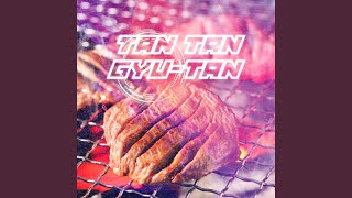 TAN TAN GYU-TAN