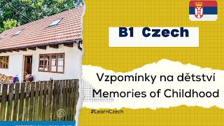 Learn Czech with Short Stories -Vzpomínky na dětství Memories of Childhood