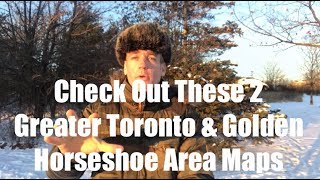 Check Out These 2 Greater Toronto \u0026 Golden Horseshoe Area Maps