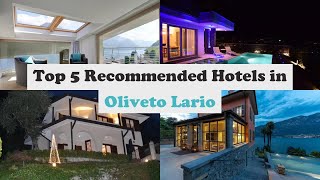 Top 5 Recommended Hotels In Oliveto Lario | Luxury Hotels In Oliveto Lario