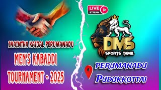 1st ROUND|MAILAPATTY vs MANNAVELAMPATTY |PERUMANADU-PUDUKOTTAI |STATE LEVEL MENS KABBADI-2025...