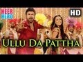 Ullu Da Patha - Official Full Song - Arya Babbar - Heer And Hero (2013) - Labh Janjua