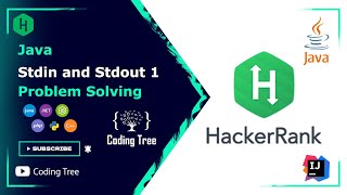 #1 Java Stdin and Stdout 1 || HackerRank || Coding Tree || Java Problem Solution