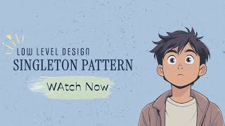 Singleton Pattern in Java | Thread Safety, Bill Pugh, Double Checked Locking | LLD Series
