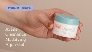 Avène Cleanance Mattifying Aqua-Gel Texture | Care to Beauty