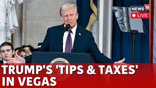 LIVE: Donald Trump addresses crowd in Las Vegas | No tax on Tips | 1st week in office | N18G