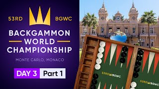 53rd Backgammon World Championship - Day 3 - Part 1 - Stream 1