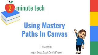 Creating Mastery Paths in Canvas