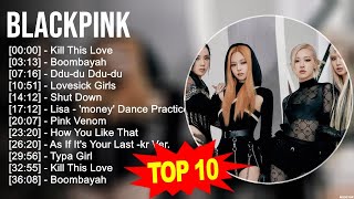 Download B L A C K P I N K Greatest Hits ~ Top 100 Artists To Listen in 2023 mp3