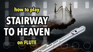 How to play Stairway To Heaven on Flute | Flutorials