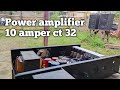 Power amplifier 10 Amper ct 32 box bell HK-201 modif pakai LED display LM 3915