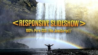 Responsive Image Slideshow | HTML & CSS | Pure CSS Slider | No JavaScript | Video Tutorial 2019