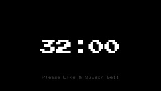 32 MINUTE - TIMER & ALARM - FULL HD - COUNTDOWN