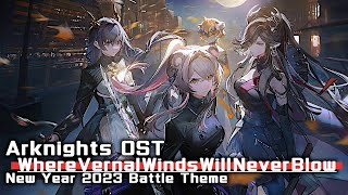 アークナイツ BGM - Where Vernal Winds Will Never Blow Battle Theme 02 | Arknights/明日方舟 登临意 OST