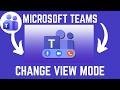 How To Change Your View Mode During Microsoft Teams Meeting