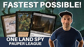 WIN ON TURN ONE! Pauper One Land Spy is a ridiculously fast combo deck that comes out swinging