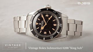 Vintage Rolex Submariner 6200 "King Sub" - Vintage of the Week Episode 29 | Bob's Watches