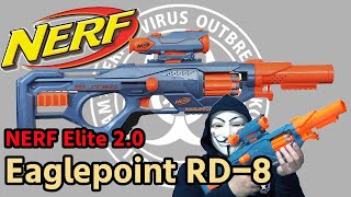 神ナフチャンネル　Vol.21「Nerf Elite 2.0 Eaglepoint RD-8」