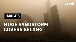 Biggest sandstorm in decade turns Beijing skies yellow | AFP