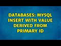 Databases: MySQL insert with value derived from primary id (2 Solutions!!)