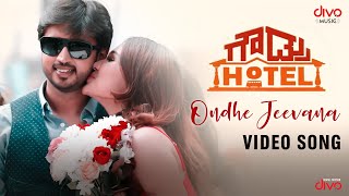 Gowdru Hotel | Ondhe Jeevana Video Song | Rachan Chandra, Prakash Raj, Vedhika | Yuvan Shankar Raja