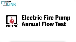 Annual Flow Test Requirements for Electric Fire Pumps