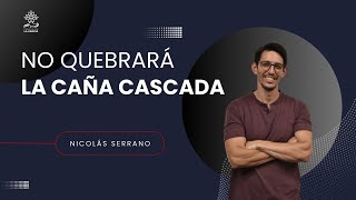 No quebrará la caña cascada - Isaías 42:3 - Nicolás Serrano